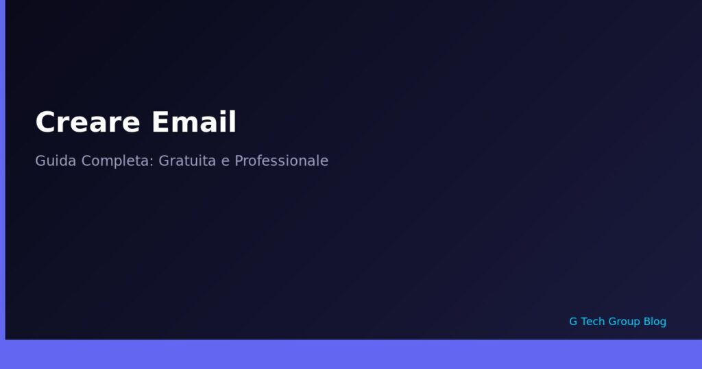 Come Creare un Indirizzo Email