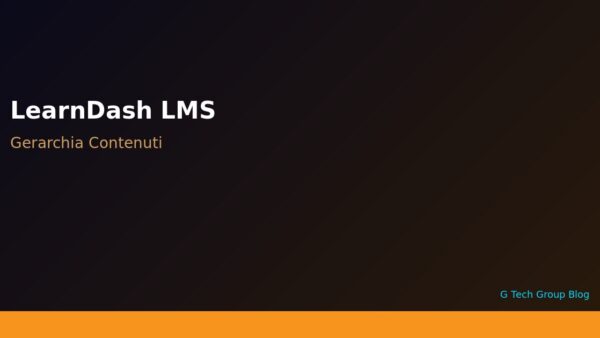 LearnDash Gerarchia Contenuti