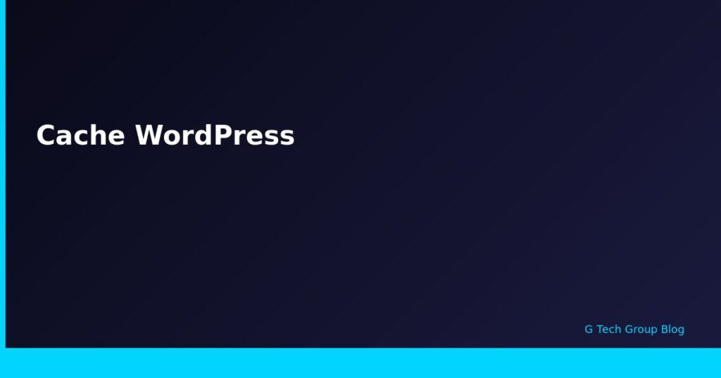 Cache WordPress