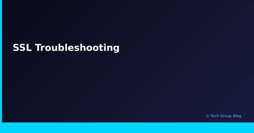 SSL Troubleshooting