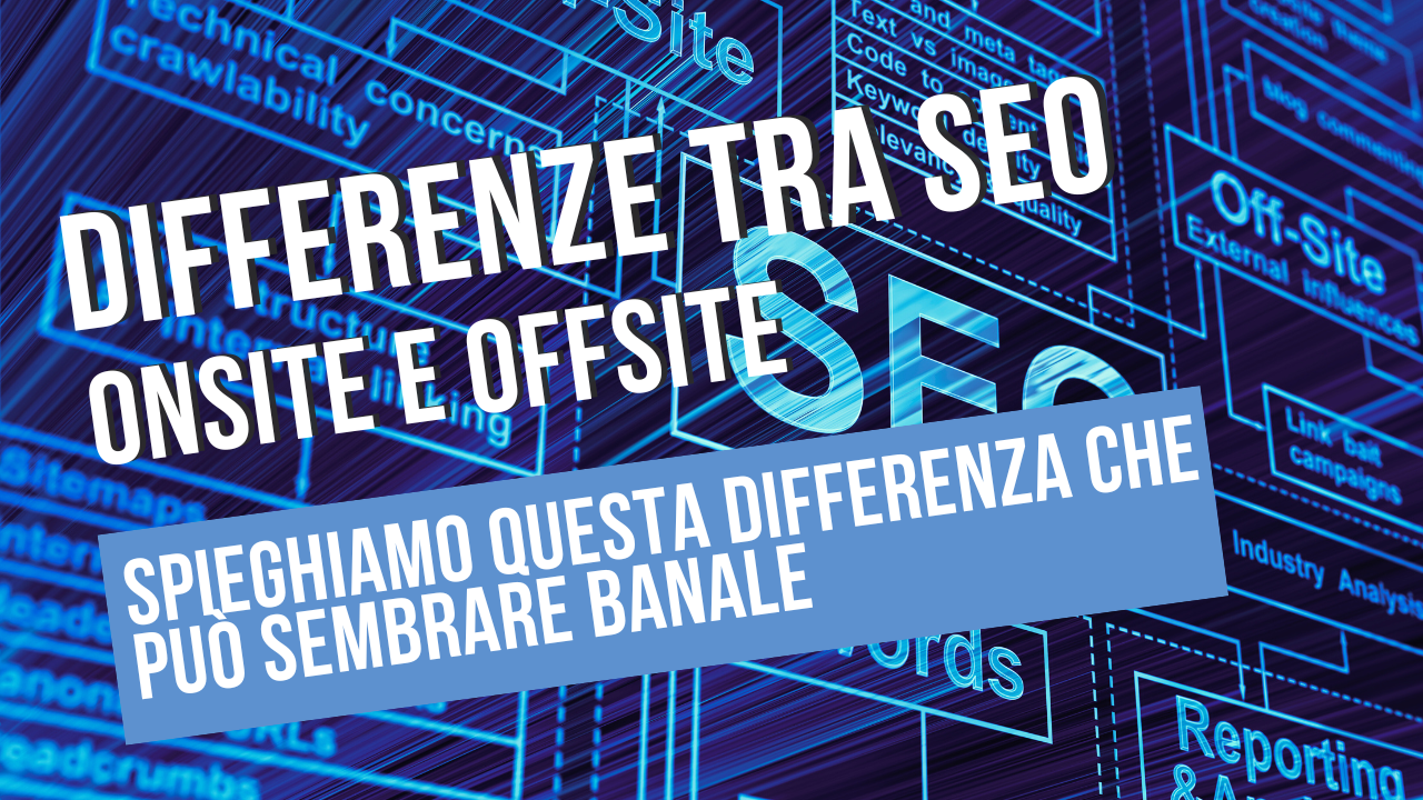 Infografía sobre las diferencias entre SEO onsite y offsite.