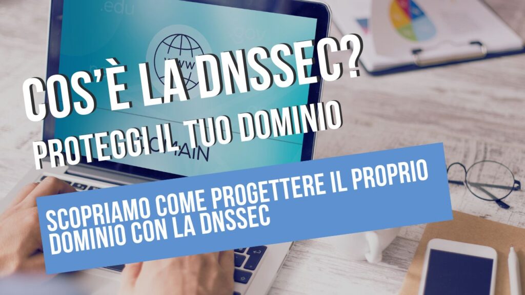 scopriamo cos'è la dnssec