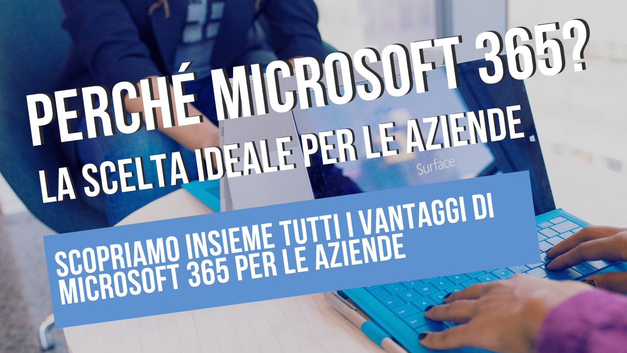 Microsoft 365 per aziende,vantaggi Microsoft 365,produttività aziendale,collaborazione sicura